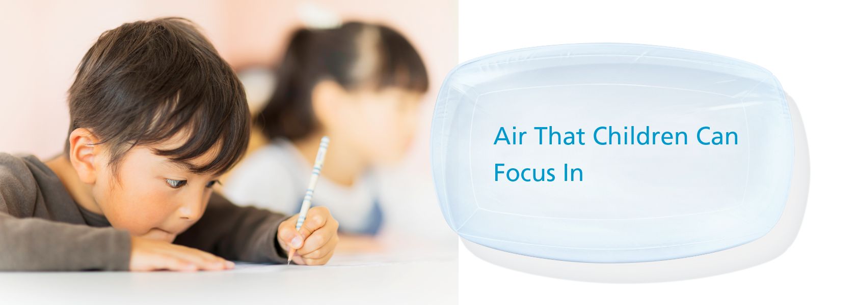 Air That Children Can Focus In