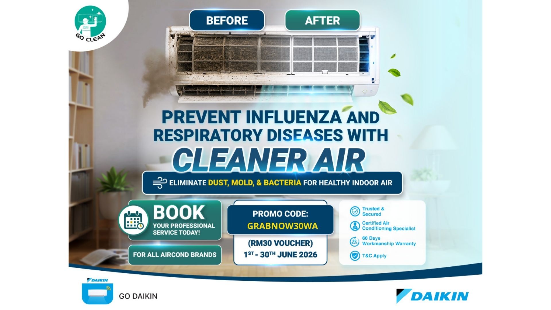 Flu Season Is Here! Keep your home’s air clean and fresh. Get RM30 OFF Aircond Cleaning with code GRABNOW30WA. Book now! | Daikin Malaysia